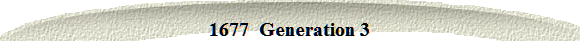 1677  Generation 3