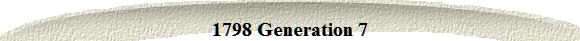 1798 Generation 7